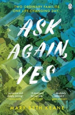 Mary Beth Keane / Ask Again, Yes /  9781405943130