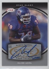 2008 SAGE Auto Silver /400 Ryan Clady #A14 Auto 7v7