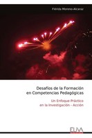 FléRida Moreno-Alcaraz | DesafíOs De La FormacióN En Competencias PedagóGicas