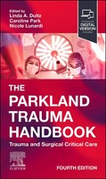 The Parkland Trauma Handbook | Trauma And Surgical Critical Care | Park (U. A.)