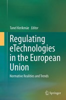 Tanel KerikmäE | Regulating Etechnologies In The European Union | Taschenbuch