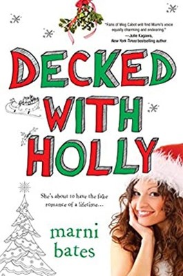 Decked with Holly Paperback Marni Bates