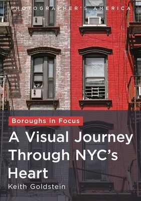 Boroughs in Focus: A Visual Journey Through New York City s Heart (Photographer'
