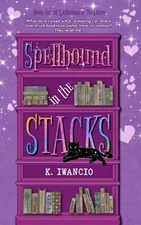 Spellbound in the Stacks (Spellbound in Thistleton)