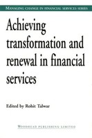 Rohit Talwar | Achieving Transformation And Renewal In Financial Services | Buch