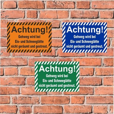 Schild Achtung Gehweg nicht geräumt und gestreut Glatteis Kein Winterdienst