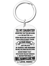 To my Daughter I'll Always Love You LOVE QUOTE Keychain
