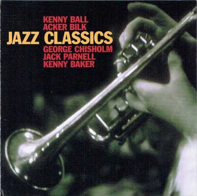 Kenny Ball, Acker Bilk, George Chisholm, Jack Parnell, Kenny Baker - Jazz Cla...