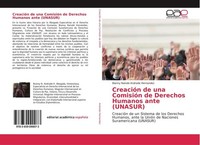 CreacióN De Una ComisióN De Derechos Humanos Ante (Unasur) Bianny Nairobi Andrad