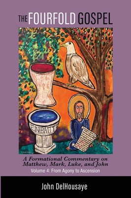 John Delhousaye | The Fourfold Gospel, Volume 4 | Taschenbuch | Englisch (2025)