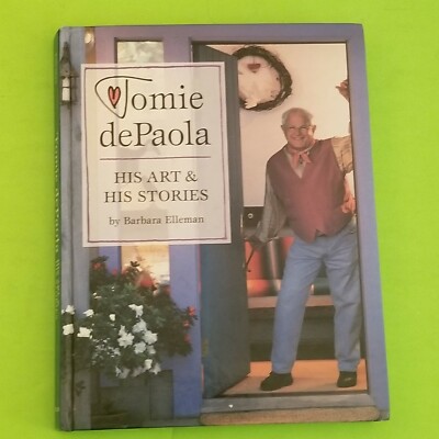 TOMIE dePAOLA, HIS ART & HIS STORIES, BARBARA ELLEMAN, Hardcover, 1999, 1st Impr