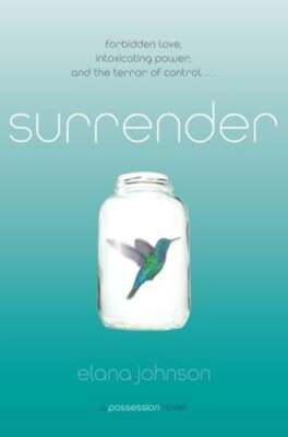 Surrender: A Possession Novel by Elana Johnson: New