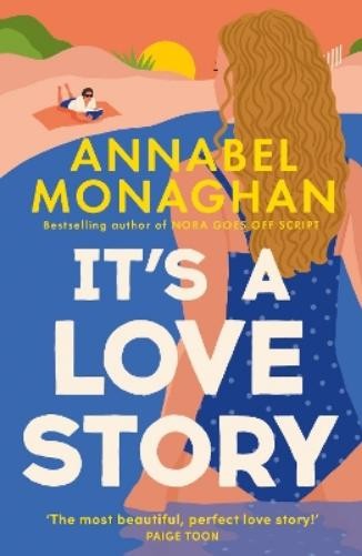 Annabel Monaghan It's a Love Story (Poche)