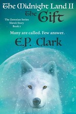 The Midnight Land II: The Gift by E.P. Clark (English) Paperback Book