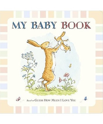 Guess How Much I Love You: My Baby Book: My Baby Book: My Baby Book, Sam McBratn