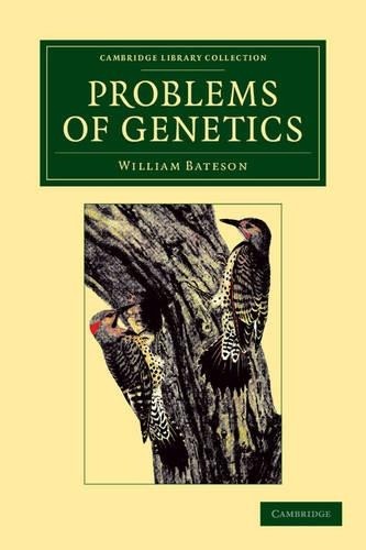 Problems of Genetics by William Bateson - 9781108053082