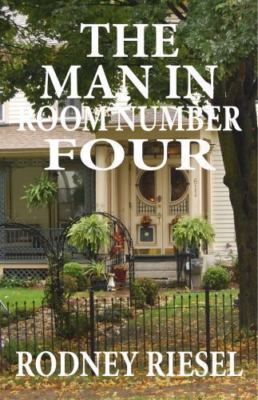 The Man in Room Number Four by Riesel, Rodney, Brand New, Free shipping in th...