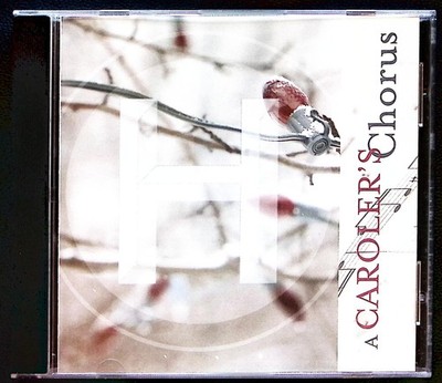 VARIOUS ARTISTS  A CAROLER'S CHORUS  HIGGINBOTHAM & ASSOCIATES  CD 7180