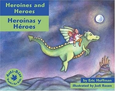 Heroines and Heroes Heroinas y Heroes Paperback Eric Hoffman