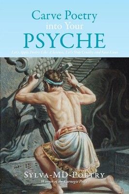 Sylva Portoian MD Frcp Ch | Carve Poetry Into Your Psyche | Taschenbuch (2014)
