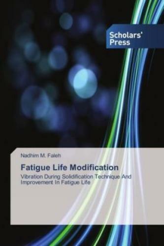 Thumbnail - Fatigue Life Modification Vibration During Solidification Technique