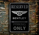 Bentley Reserved Parking Sign