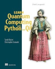 Learn Quantum Computing with Python and Q#: A Hands-On A... | Buch | Zustand gut