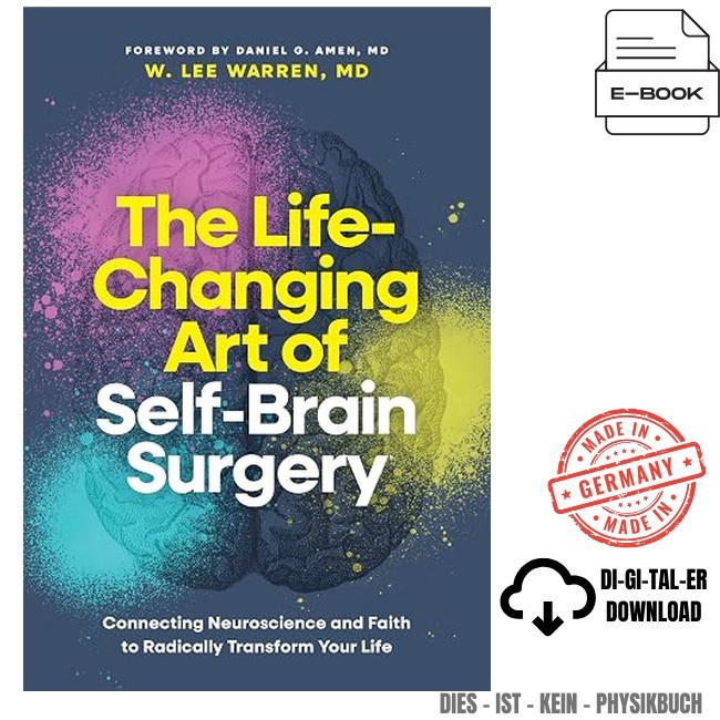 The Life-Changing Art of Self-Brain Surgery: Co, W. Lee Warren MD 2026