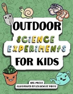 Abc Press Outdoor Science Experiments For Kids (Paperback) (UK IMPORT)
