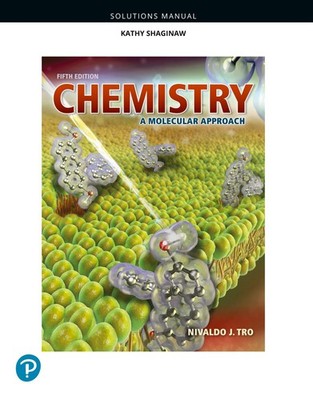 Student Solutions Manual for Chemistry: A Molecular Approach Nivaldo Tro