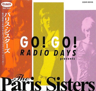 PARIS SISTERS Go! Go! Radio Days Presents The Paris Sisters [Paper Sleeve CD]