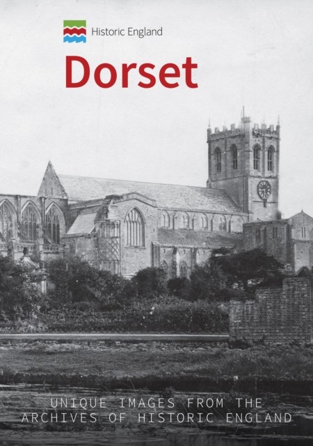 Historic England: Dorset by Andrew Jackson (Paperback Book)
