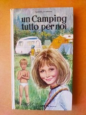 UN CAMPING TUTTO PER NOI - Rossana Guarnieri - Edizioni Capitol 1969