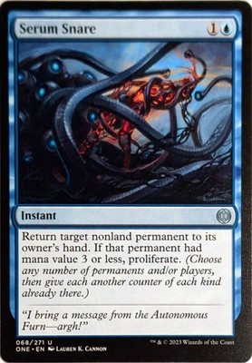 Serum Snare 68 UC Phyrexia: All Will Be One Magic: The Gathering NM