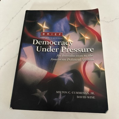 #ad Democracy under Pressure : An Introduction to the American Political System $9.38