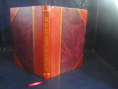 The U.S. Wine Industry And Its Relationship With The U.S. Depart [Leather Bound]