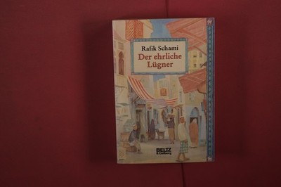 438148 Rafik Schami DER EHRLICHE LÜGNER Beltz & Gelberg Roman von