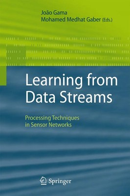 Learning from Data Streams Processing Techniques in Sensor Networks Gama (u. a.)