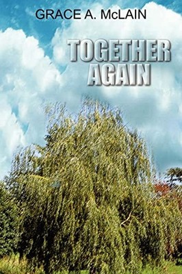 Together Again by Grace A. McLain (2004, Trade Paperback)