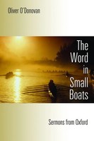 Oliver O'donovan | The Word In Small Boats | Taschenbuch | Englisch (2009)