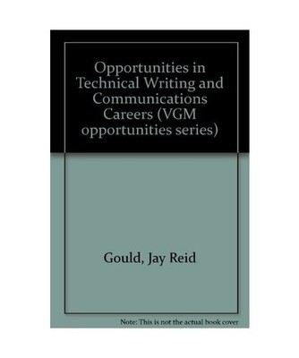 Opportunities in Technical Writing and Communications Careers 
