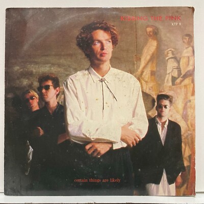 Kissing the Pink - Certain Things are Likely; vinyl single 45 RPM [unplayed]