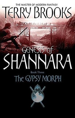 Die Zigeunermorph: Genesis von Shannara Buch drei - Brooks, Terry