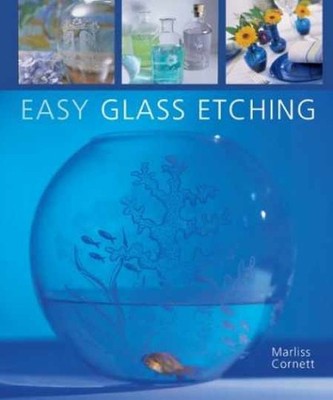 Easy Glass Etching - Hardcover, by Cornett Marlis - Very Good u