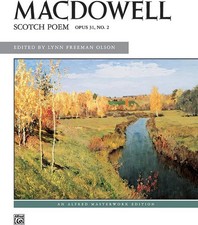 MacDowell: Scotch Poem, Opus 31, No. 2
