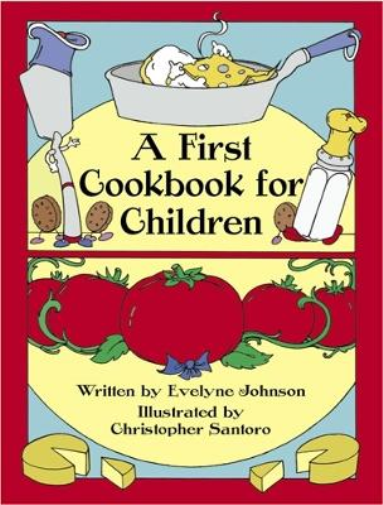 Evelyne Johnson A First Cook Book for Children (Tascabile)