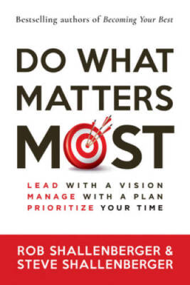 Do What Matters Most: Lead with a Vision, Manage with a Plan, Priori - VERY GOOD