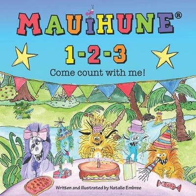 Mauihune 1-2-3: Come count with me! by Natalie Sue Embree (English) Paperback Bo