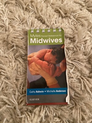 Myles Pocket Reference for Midwives by Michelle Anderson, Cathy Ashwin...