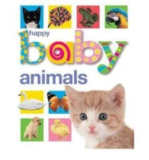 Happy Baby Animals - Board book By Priddy, Roger - ACCEPTABLE